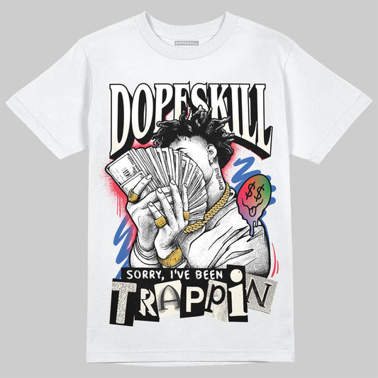 Jordan 11 City Pack “285” Atlanta DopeSkill T-Shirt Sorry I've Been Trappin Graphic Streetwear - White