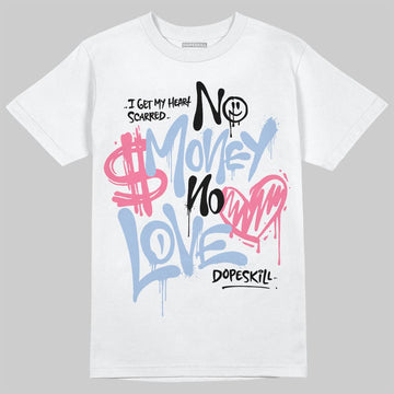 Jordan 3 GS “Cobalt Bliss” DopeSkill T-Shirt No Money No Love Typo Graphic Streetwear - White 