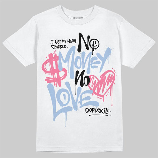 Jordan 3 GS “Cobalt Bliss” DopeSkill T-Shirt No Money No Love Typo Graphic Streetwear - White 
