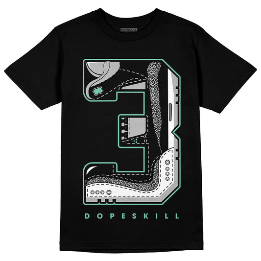 Jordan 3 "Green Glow" DopeSkill T-Shirt No.3 Graphic Streetwear - Black 