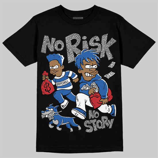 Jordan 3 "True Blue" DopeSkill T-Shirt No Risk No Story Graphic Streetwear - Black