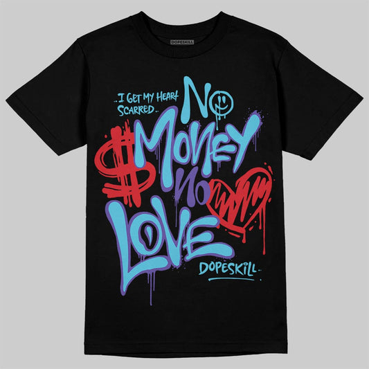 Jordan 8 Retro 'Aqua' 2025 DopeSkill T-Shirt No Money No Love Typo Graphic Streetwear - Black