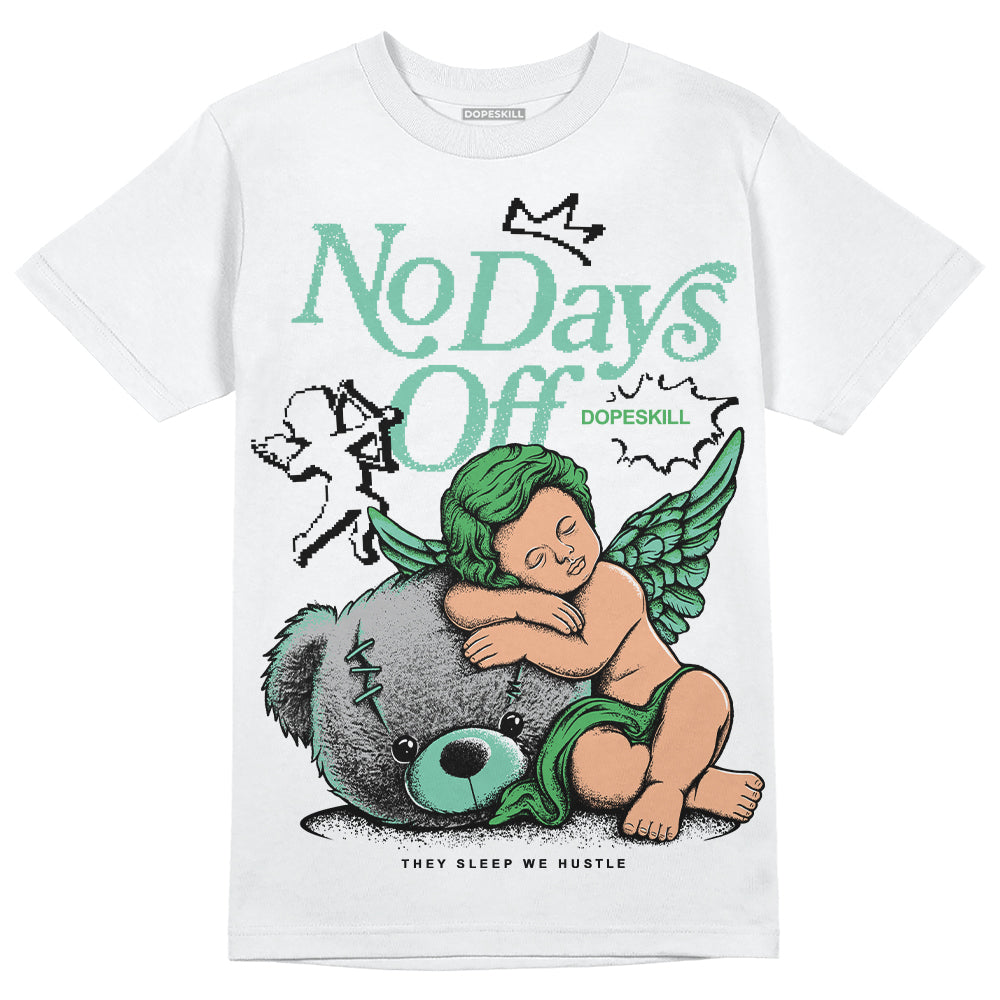 Jordan 1 High OG Green Glow DopeSkill T-Shirt New No Days Off Graphic Streetwear - White