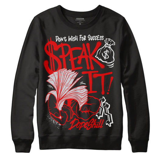 Jordan 4 Retro Red Cement DopeSkill Sweatshirt Speak It Graphic Streetwear - Black