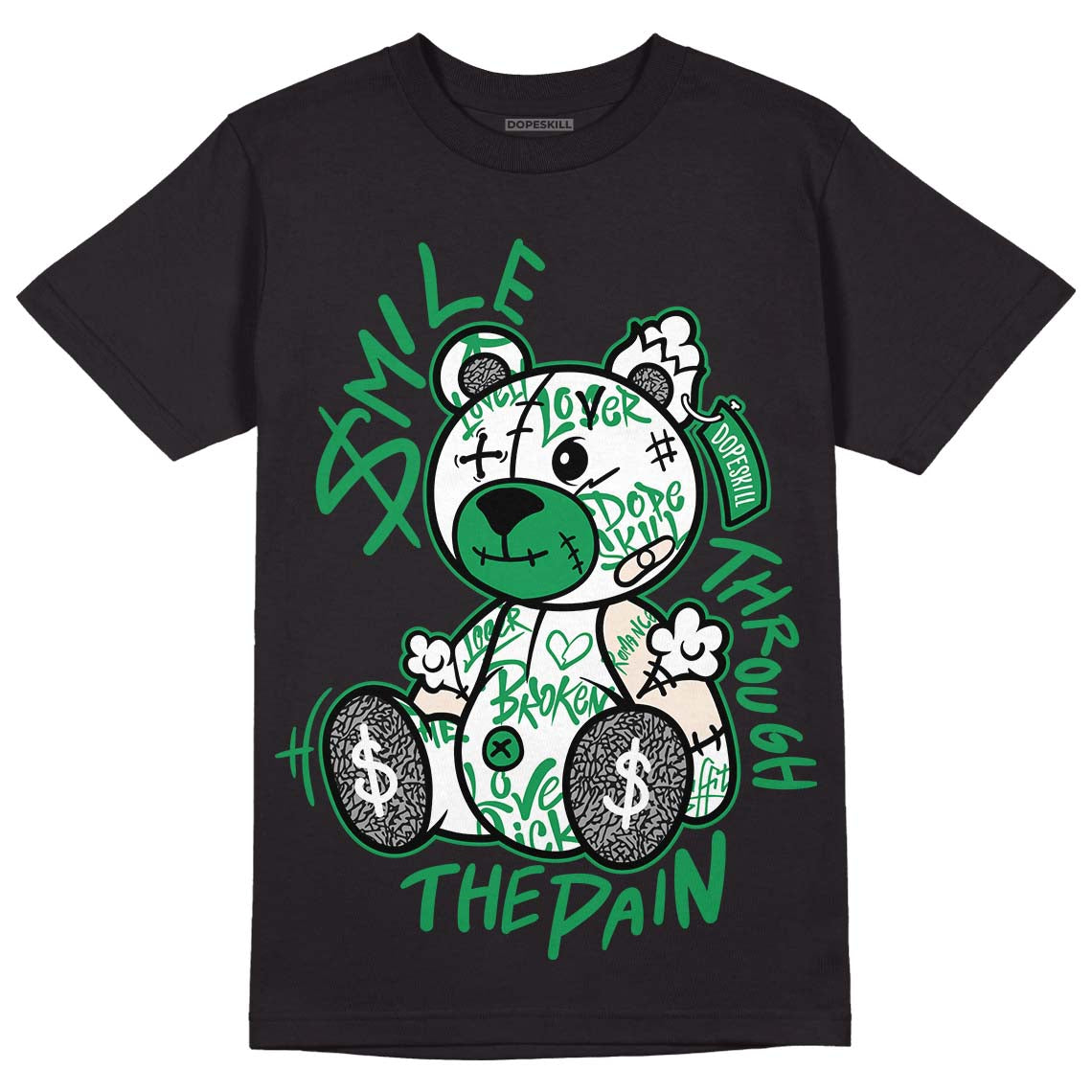 Jordan 3 WMNS “Lucky Green” DopeSkill T-Shirt Smile Through The Pain Graphic Streetwear  - Black