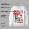 Red Cement 4S DopeSkill Sweatshirt Speak It Graphic