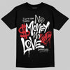 Jordan 10 OG “Steel” DopeSkill T-Shirt No Money No Love Typo Graphic Streetwear - Black