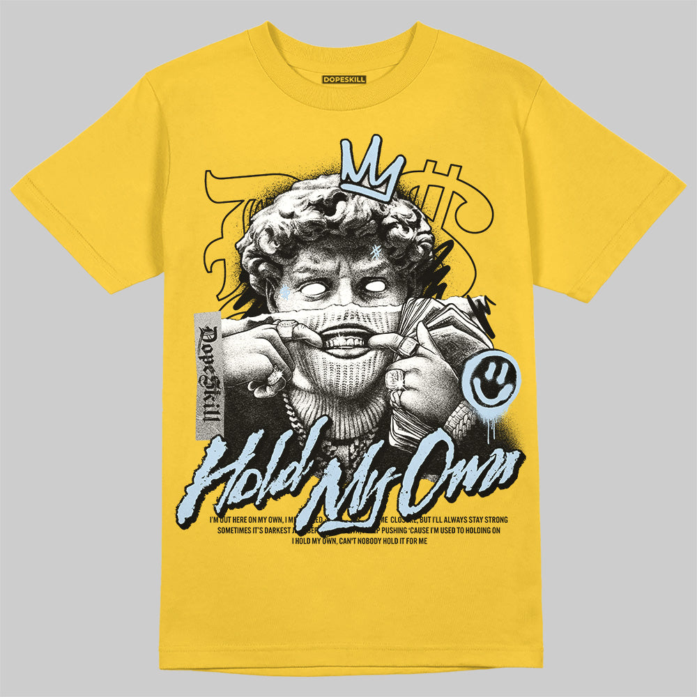 Jordan 6 “Yellow Ochre” DopeSkill Yellow T-Shirt New Hold My Own Graphic Streetwear