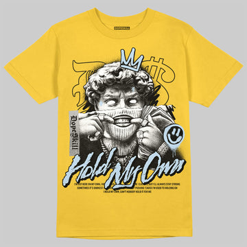 Jordan 6 “Yellow Ochre” DopeSkill Yellow T-Shirt New Hold My Own Graphic Streetwear