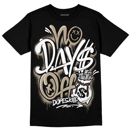 Jordan 1 High OG “Latte” DopeSkill T-Shirt No Days Off Graphic Streetwear - Black