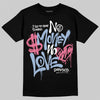 Jordan 3 GS “Cobalt Bliss” DopeSkill T-Shirt No Money No Love Typo Graphic Streetwear - Black