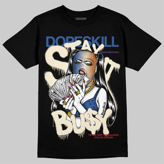 Jordan 17 Retro Low SP Infinite Archives DopeSkill T-Shirt Stay It Busy Graphic Streetwear - Black