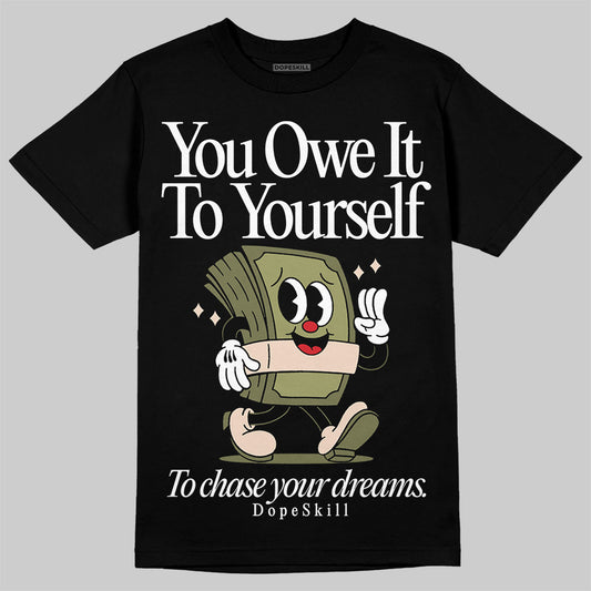 Travis Scott x Jordan 1 Medium Olive DopeSkill T-Shirt Owe It To Yourself Graphic Streetwear - Black