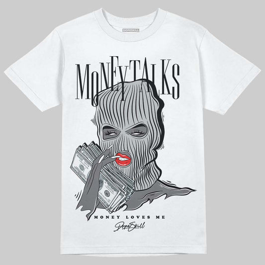 Jordan 4 “Fear” DopeSkill T-Shirt Money Talks Graphic Streetwear - White