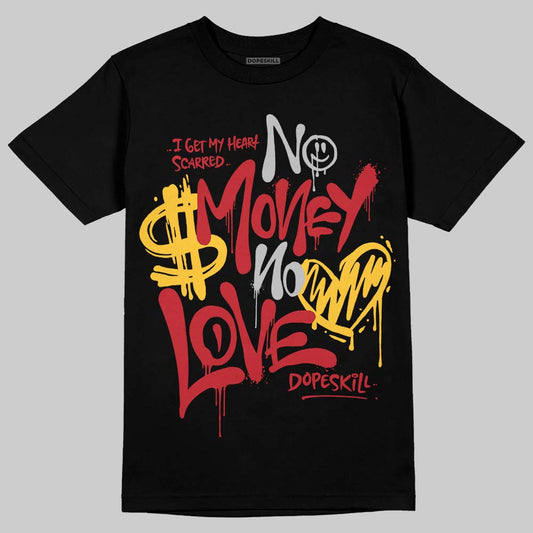 Jordan 14 Retro Ferrari (2025) DopeSkill T-Shirt No Money No Love Typo Graphic Streetwear - Black