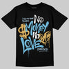 Jordan 4 Denim “Worn Blue” DopeSkill T-Shirt No Money No Love Typo Graphic Streetwear - Black