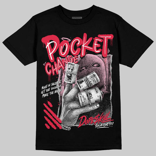 Dunk Low Valentine's Day (2026) DopeSkill T-Shirt Pocket Change Graphic Streetwear - Black