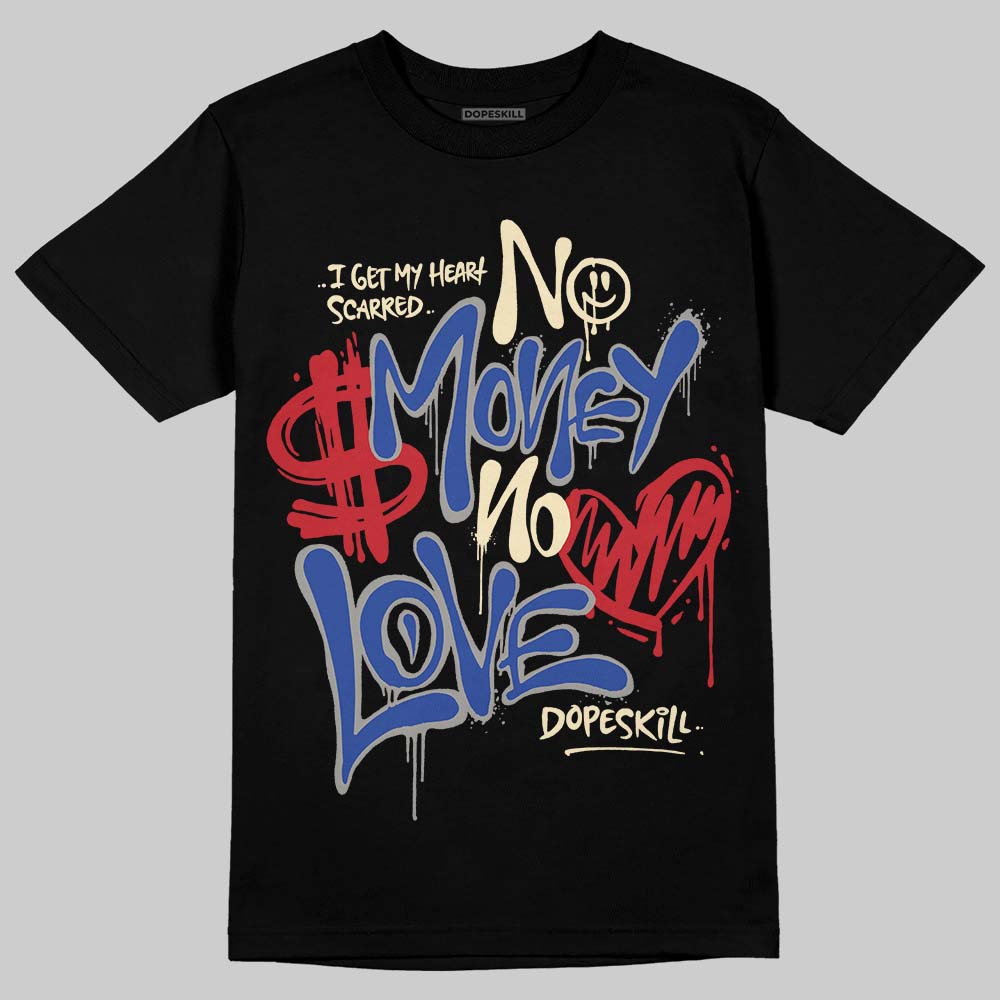 Jordan 4 “Rare Air” DopeSkill T-Shirt No Money No Love Typo Graphic Streetwear - Black