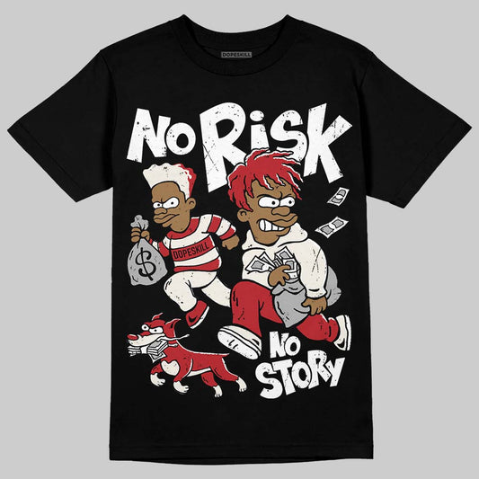 Nigel Sylvester x Jordan 1 Low OG “Nitro” DopeSkill T-Shirt No Risk No Story Graphic Streetwear - Black