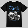 Jordan 5 Black University Blue DopeSkill T-Shirt Risk Is Better Than Regret Graphic Streetwear - Black