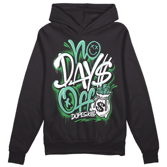 Jordan 1 High OG Green Glow DopeSkill Hoodie Sweatshirt No Days Off Graphic Streetwear - Black