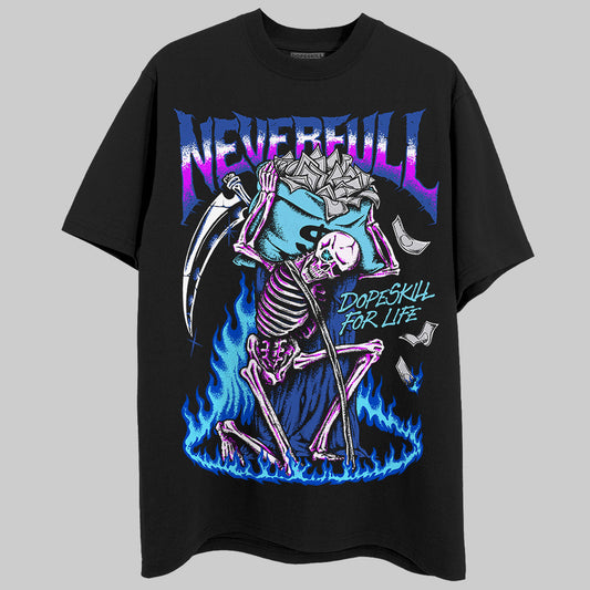 Dunk Low Argon DopeSkill T-Shirt NeverFull Graphic Streetwear - Black