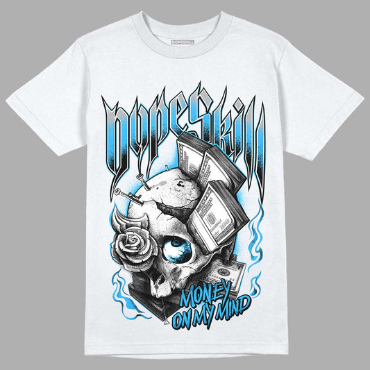 Jordan 2 Low "University Blue" DopeSkill T-Shirt Money On My Mind Graphic Streetwear - White