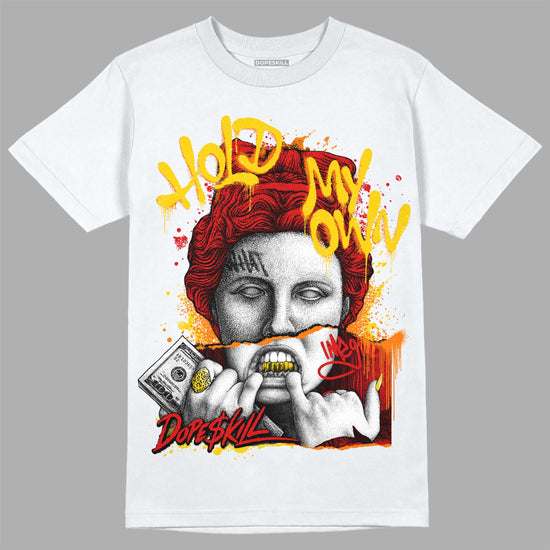 Jordan 3 Retro Fire Red DopeSkill T-shirt Hold My Own Graphic Streetwear - White