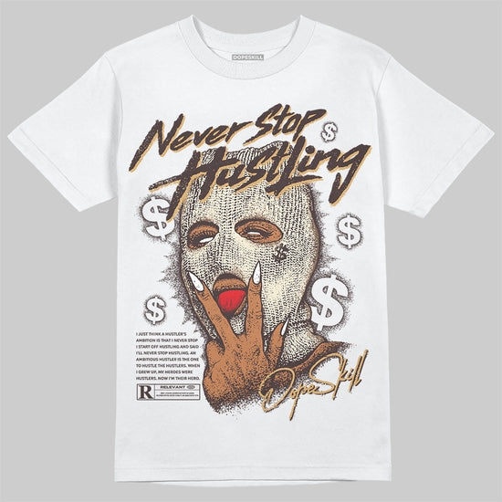 Jordan 5 “Earth/Metallic Gold” DopeSkill T-Shirt Never Stop Hustling Garaphic Streetwear - White