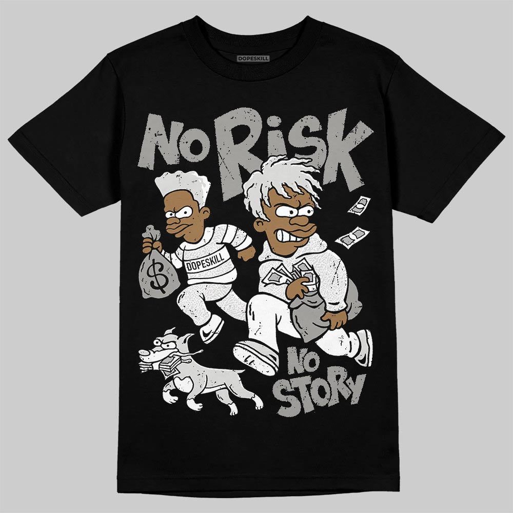 Jordan 3 Retro Pure Money DopeSkill T-Shirt No Risk No Story Graphic Streetwear - Black