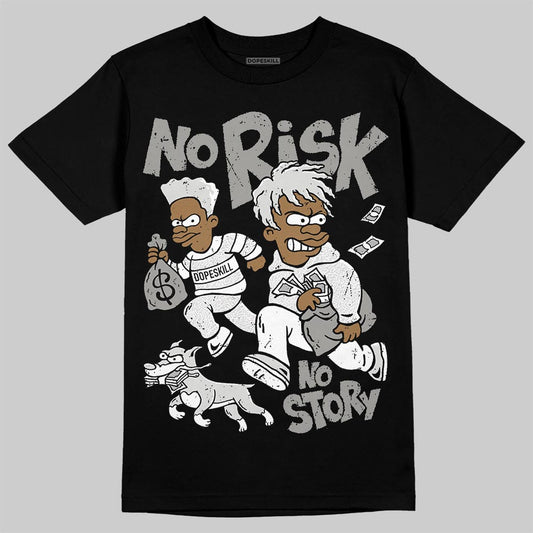 Jordan 3 Retro Pure Money DopeSkill T-Shirt No Risk No Story Graphic Streetwear - Black