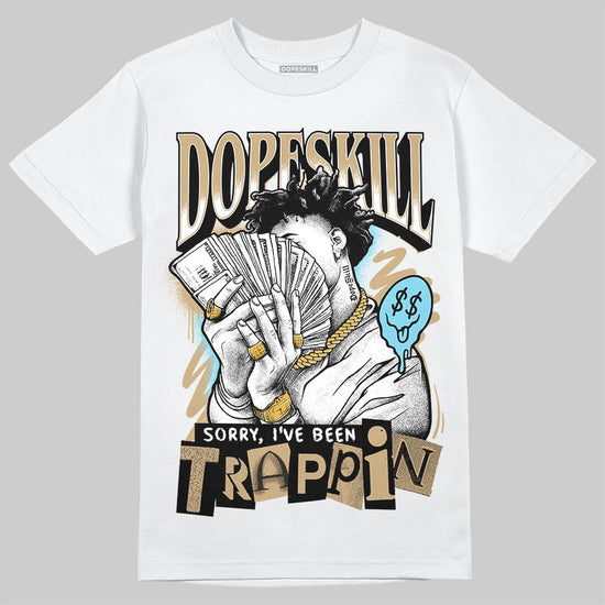 Jordan 11 City Pack “H-Town” DopeSkill T-Shirt Sorry I've Been Trappin Graphic Streetwear - White
