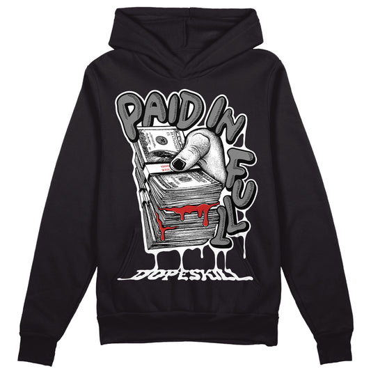 Jordan 1 High OG “Black/White” DopeSkill Hoodie Sweatshirt Paid In Full Graphic Streetwear - Black