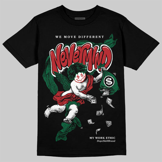 Jordan 13 GS “Pine Green” DopeSkill T-Shirt Nevermind Graphic Streetwear - Black