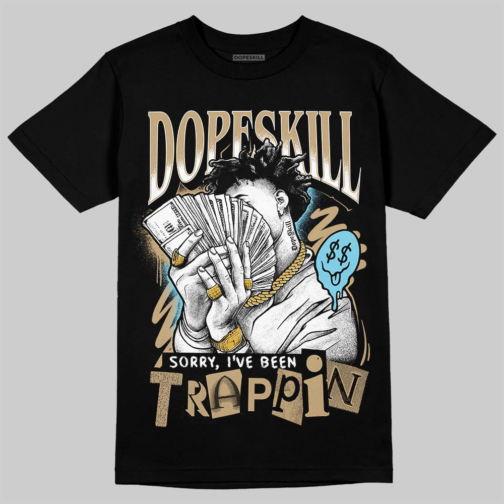 Jordan 11 City Pack “H-Town” DopeSkill T-Shirt Sorry I've Been Trappin Graphic Streetwear - Black