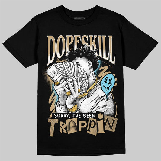 Jordan 11 City Pack “H-Town” DopeSkill T-Shirt Sorry I've Been Trappin Graphic Streetwear - Black
