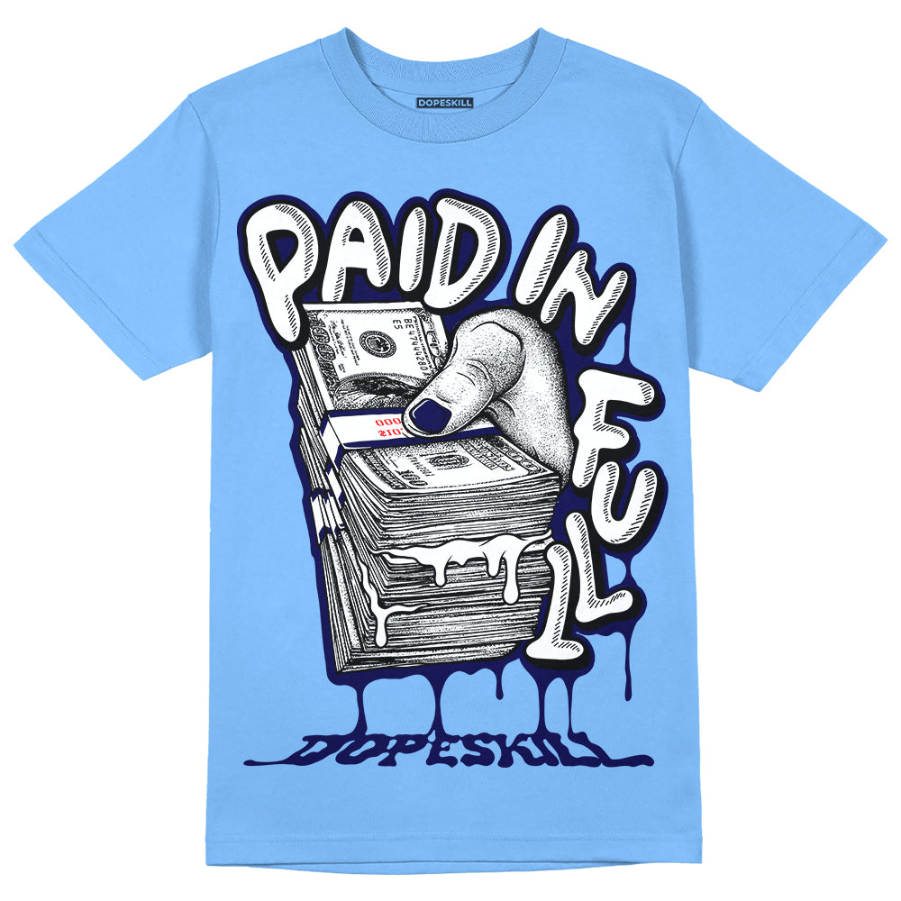 Jordan 9 Powder Blue DopeSkill Tropical Blue T-shirt Paid In Full Graphic Streetwear