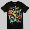 SB Dunk Low Rodeo Tourmaline DopeSkill T-Shirt No Money No Love Typo Graphic Streetwear - Black