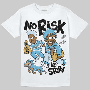 Jordan 4 Denim “Worn Blue” DopeSkill T-Shirt No Risk No Story Graphic Streetwear - White