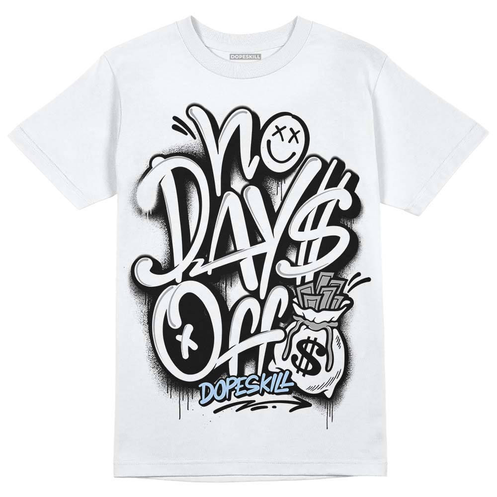 Jordan 6 “Reverse Oreo” DopeSkill T-Shirt No Days Off Graphic Streetwear - White