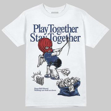 Jordan 1 High OG "Midnight Navy" DopeSkill T-Shirt Play together, Stay together Graphic Streetwear - White 