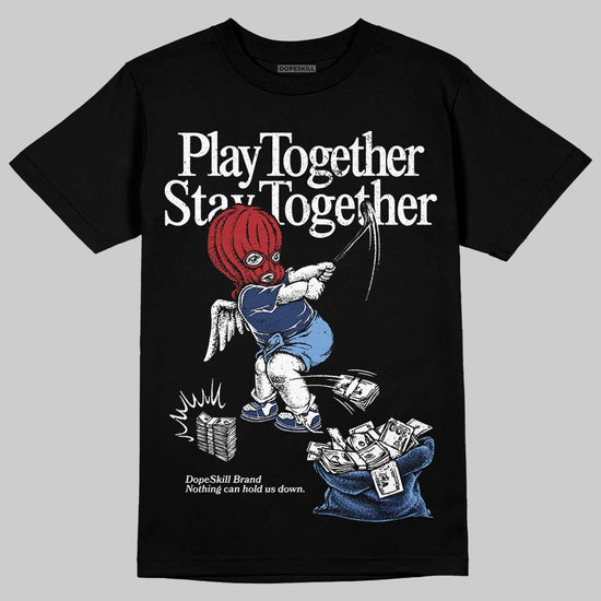 Jordan 1 High OG "Midnight Navy" DopeSkill T-Shirt Play together, Stay together Graphic Streetwear - Black