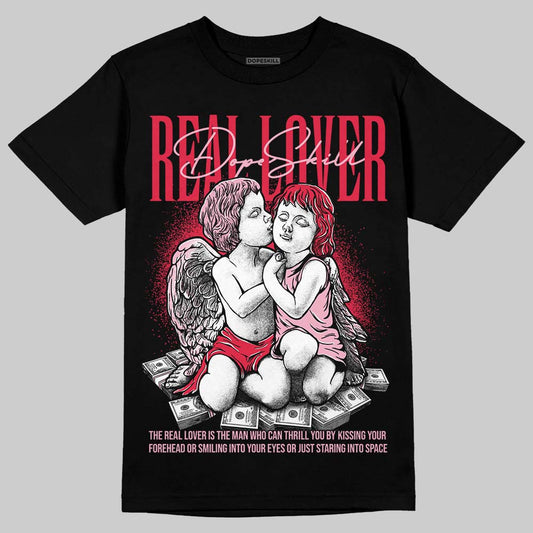 Dunk Low Valentine's Day (2026) DopeSkill T-Shirt Real Lover Graphic Streetwear - Black