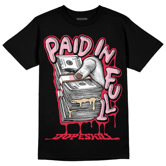 Dunk Low PRM Bacon DopeSkill T-Shirt Paid In Full  Graphic Streetwear - Black