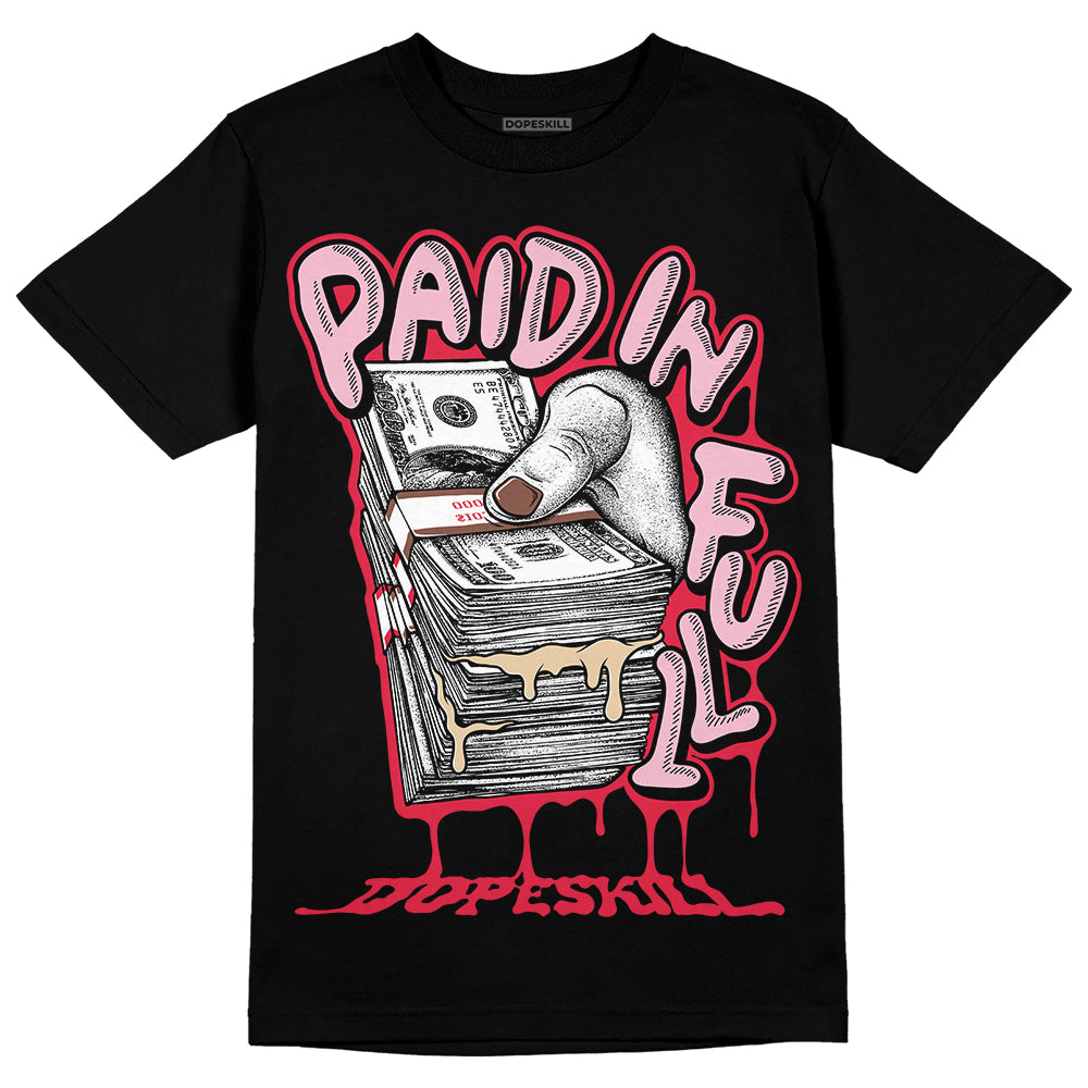 Dunk Low PRM Bacon DopeSkill T-Shirt Paid In Full  Graphic Streetwear - Black