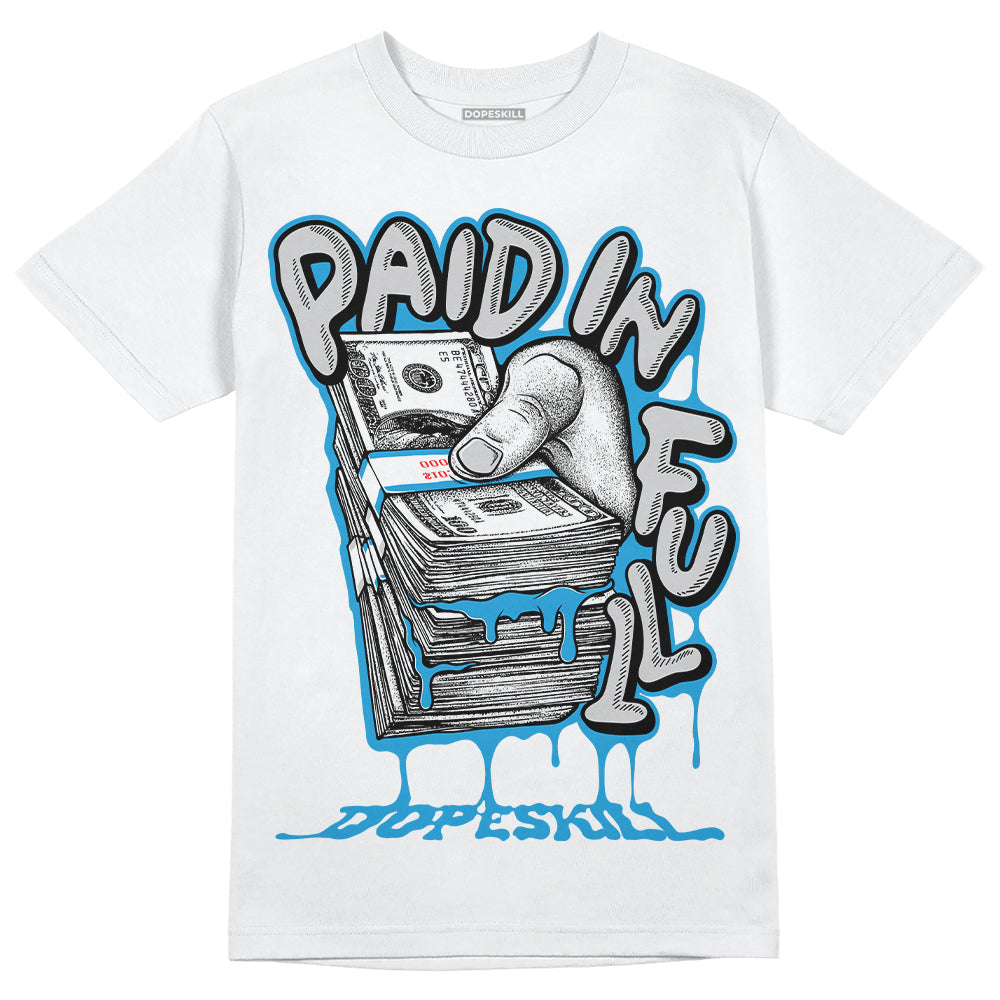Jordan 4 Retro Military Blue DopeSkill T-Shirt Paid In Full Graphic Streetwear - White 