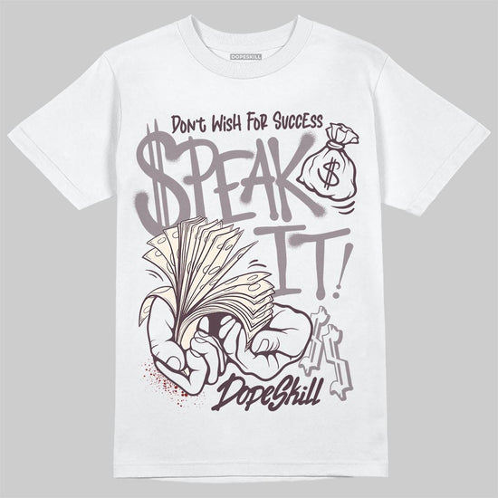 A Ma Maniére x Air Jordan 6 Retro “Smoky Mauve”⁠ DopeSkill T-Shirt Speak It Graphic Streetwear - White