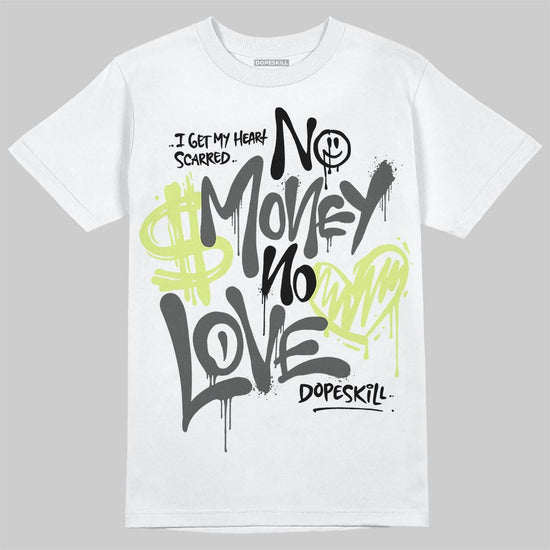 Jordan 4 GS “Light Lemon Twist” DopeSkill T-Shirt No Money No Love Typo Graphic Streetwear - White