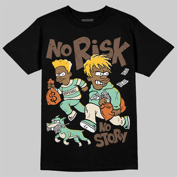 SB Dunk Low Rodeo Tourmaline DopeSkill T-Shirt No Risk No Story Graphic Streetwear - Black