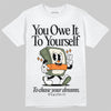 Jordan 4 Retro OG SP Undefeated (2025) DopeSkill T-Shirt Owe It To Yourself Graphic Streetwear - White